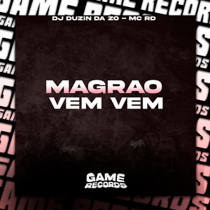 Magrao Vem Vem