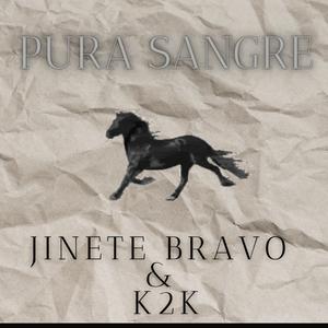 PURASANGRE (feat. JINETE BRAVO)