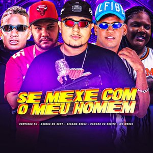 Se Mexe Com o Meu Homem