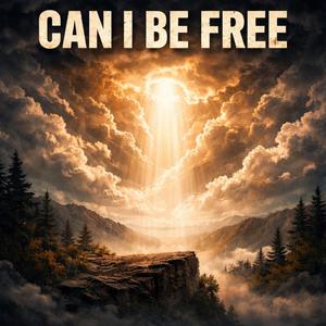 Can I Be Free