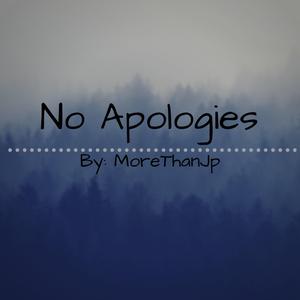 No Apologies