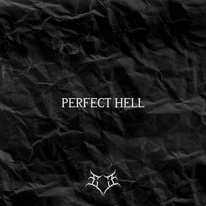 PERFECT HELL (feat. Goodjohn Productions)