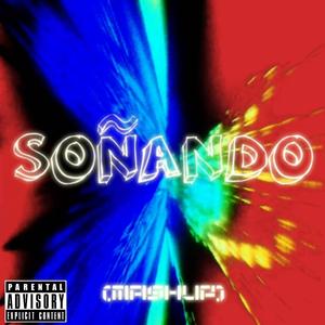 SOÑANDO (Remix)