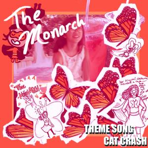 The Monarch (Theme Song)
