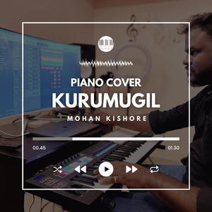 Kurumugil Piano Cover