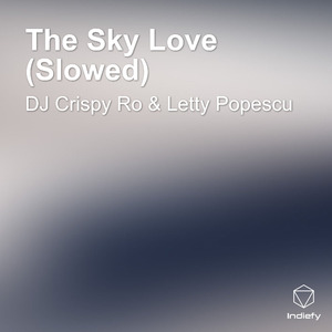 The Sky Love (Slowed)