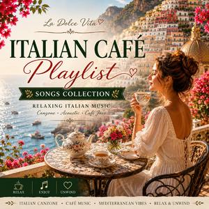 Italian Café Music ㅣ Relaxing Canzone Playlist