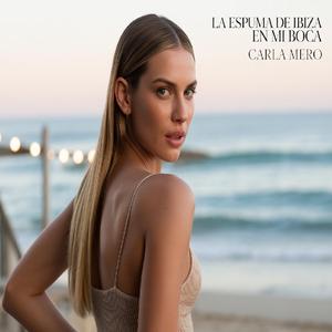 La espuma de Ibiza en mi boca