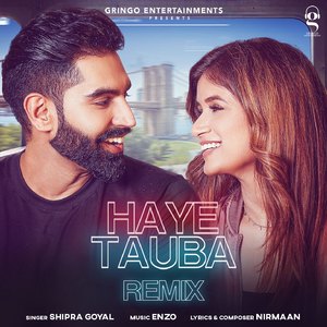 Haye Tauba (Remix Version)