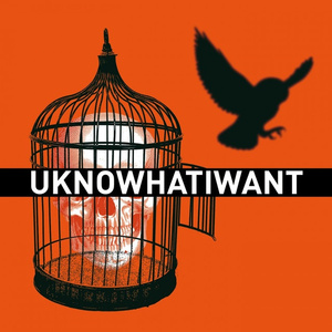 Uknowwhatiwant