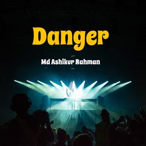 Danger