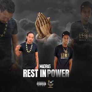 Rest in Power (feat. MadRas)