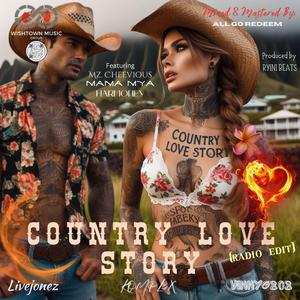 Country Love Story (feat. Mz. Cheevious, Mama Mya & Harmoney) (Radio Edit)