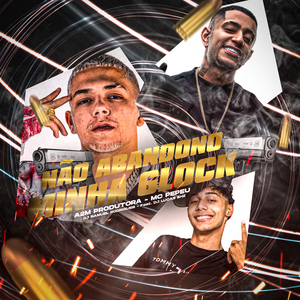 Não Abandono Minha Glock