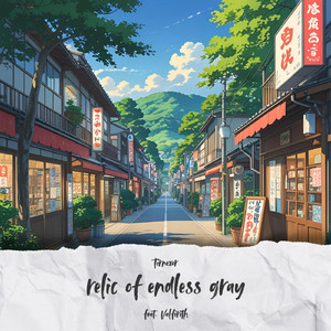 relic of endless gray (feat. Valfirith)