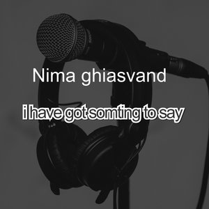 I Have Got Somting To Say