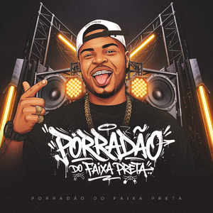 Porradão do Faixa Preta: Porradão na Tcheca / Na Cavalgada / É Só Poc Poc Poc / Cavalona / Taco Taco na Pepequinha / Teto Espelhado