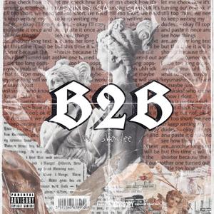B2B (feat. Skaylee & saintmnqobi)