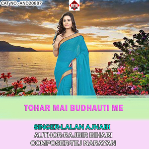 Tohar Mai Budhauti Me