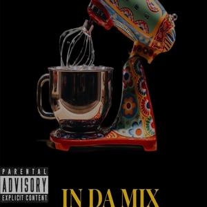 In Da Mix