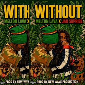 WITHOUT (feat. JAH SUPRISE)