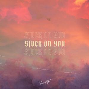Stuck on You