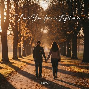 I Love You for a Lifetime