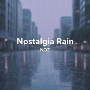 Nostalgia Rain