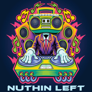 Nuthin Left