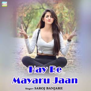 Hay Re Mayaru Jaan
