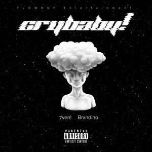 CRYBABY! (feat. Brxndino)
