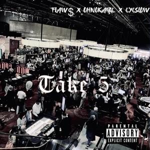 Take 5 (feat. ohnokaire & EYESLOW)