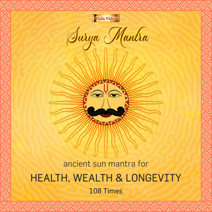 Surya Mantra - Ancient Sun Mantra For Health, Wealth & Longevity - 108 Times