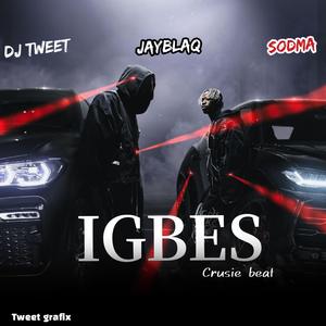 IGBES BEAT (feat. Jayblaq & Sodma)