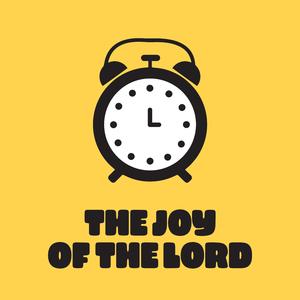 The Joy Of The Lord