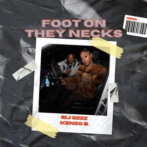 Foot On They Knecks (feat. Kenzo B)