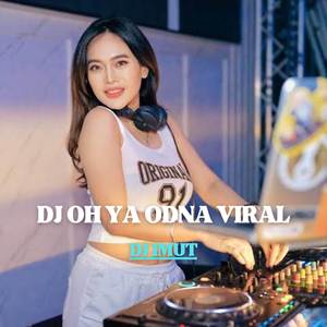 DJ OH YA ODNA