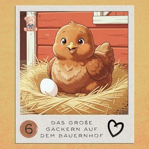 Das große Gackern auf dem Bauernhof (Kinderlied zum Mitsingen)