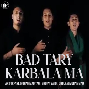 Bad Tary Karbala Ma
