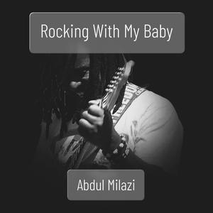 Rocking With My Baby