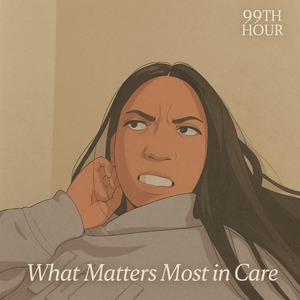 What Matters Most in Care