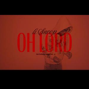 Oh Lord