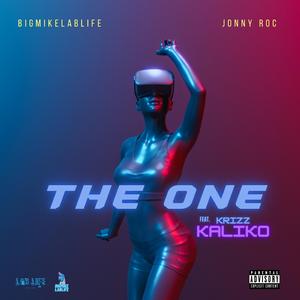 The One (feat. Krizz Kaliko & Jonny Roc)