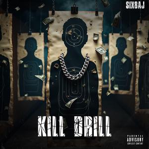 Kill drill