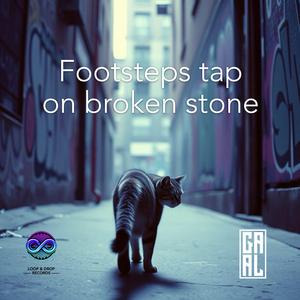 Footsteps tap on broken stone
