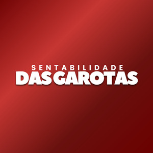 Sentabilidade das Garotas