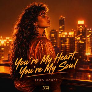 You're My Heart (afro house)