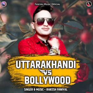 Uttrakhandi VS Bollywood