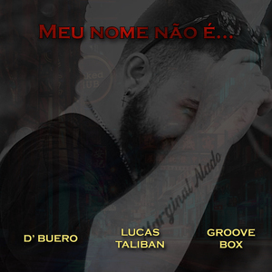 Meu Nome Não É...