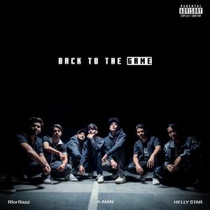 Back to the Game (feat. Rfor Raaz & HELLY STAR)